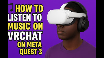 How to listen to music on VRCHAT on Meta Quest 3