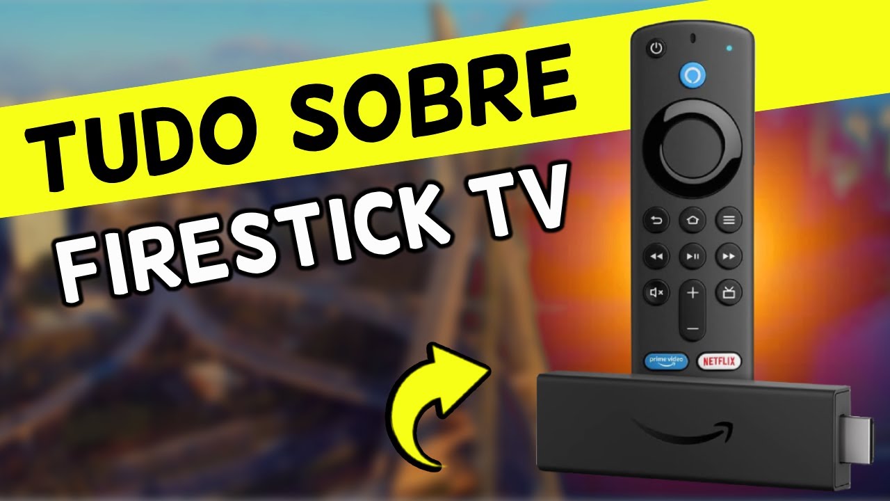 Amazon Firestick TV Vale a Pena? Qual versão comprar? (ATUALIZADO 2023)