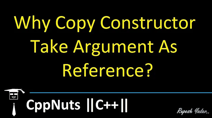 Why Copy Constructor Take Argument As Reference?