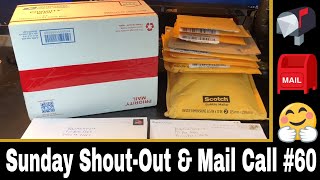 Sunday Shout-Out and Mail Call #60!