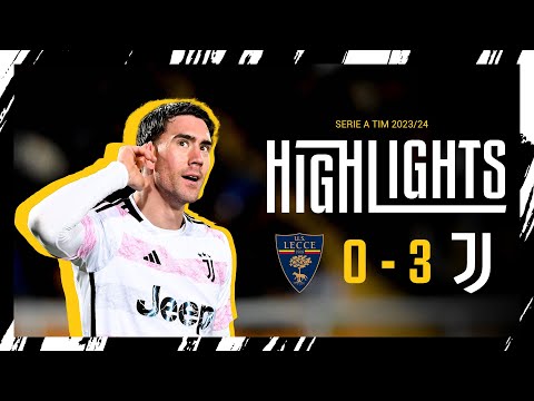 HIGHLIGHTS | LECCE 0-3 JUVENTUS | Another Double Vlahović &amp; Bremer Goal in Big Away Win