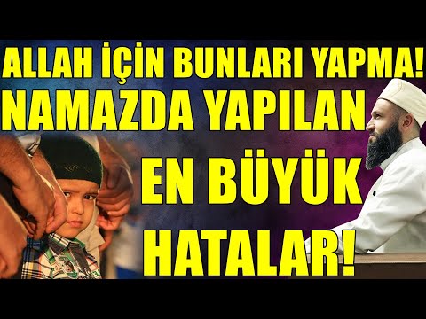 SENDE BUNU YAPIYORSUN! NAMAZDA YAPILAN 12 BÜYÜK HATA! Hüseyin ÇEVİK