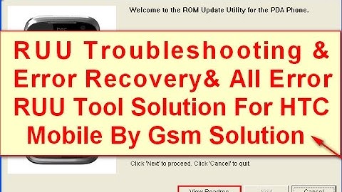 FIX HTC RUU flashing Errors Message & RUU Troubleshooting and Error Recovery