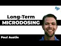 Long-Term MICRODOSING: Best Practices and Big Picture Integration