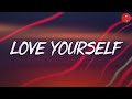 Justin Bieber - Love Yourself (Lyrics) || Photograph, Love Me Like You Do, Counting Stars,...(MIX)