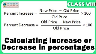 Calculating increase or decrease in percentages - Percentage - Maths - Class 8/VIII - ISCE|CBSE