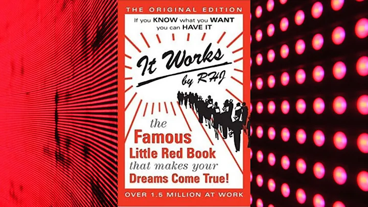 IT WORKS! The Famous Little Red Book Makes Your Dreams Come True! How To Use The Mighty Power Within