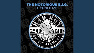 Hypnotize [Instrumental] [Remastered] - The Notorious B.I.G.