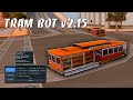 TRAM BOT v2.15 - БОТ ВОДИТЕЛЬ ТРАМВАЯ / ФАРМ ДЕНЕГ С БОТОМ ВОДИТЕЛЯ ТРАМВАЯ НА ARIZONA RP В GTA SAMP