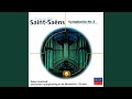 Saint-Saëns: Symphony No. 3 in C Minor, Op. 78 "Organ Symphony" - Ia. Adagio - Allegro moderato -