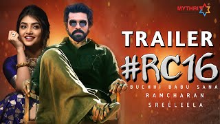 #Rc16 Trailer Official Telugu | Ramcharan, Sreeleela | Buchi Babu Sana | AR Rehman | Sai Movie City 