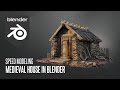 Medieval House - Speed Modeling In Blender