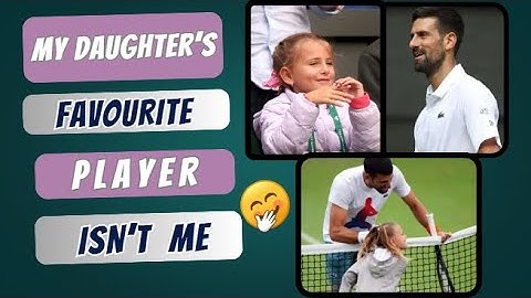 Novak Djokovic's Daughter Reveals Her Favorite Tennis Player. It's Not Her Dad 😂