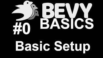 Bevy Basics #0 - Setting Up Bevy