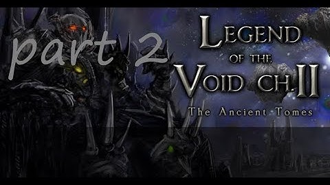 legend of the void 2 part 2