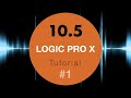 Logic Pro X 10.5 for beginners #1 Tutorial