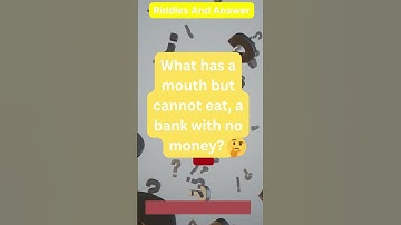Riddle Me This: A Mouth That Can’t Eat and a Bank with No Money #riddles #shorts