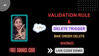 7.Create After Delete Trigger when Bike Order Deleted & Validation Rules  | After Delete Trigger