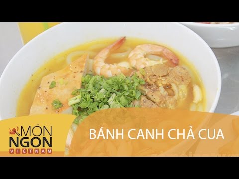 Dạy Cách Làm Bánh Canh Chả Cua | Món Ngon Việt Nam