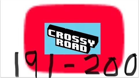 How not to play YouTube’s Crossy road parts 191-200