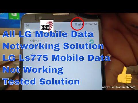 All LG Mobile Data Notworking Solution||LG Ls775 Mobile Data Not Working Tested Solution