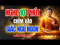 Phật Dạy Đêm Nằm Khó Ngủ 😔 Nghe Bài Giảng Ít Phút Là Ngủ Ngon Rất Hiệu Quả