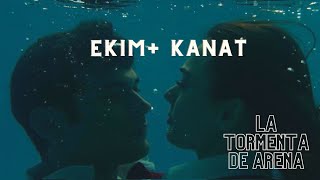 Ekim and Kanat (Duy Beni) - La Tormenta De Arena