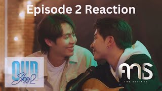 Our Skyy คาธ | THE ECLIPSE | EP.2 | Reaction