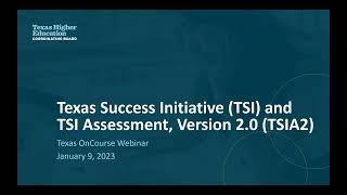 January 2023 Webinar: The TSI and TSIA2 and College Readiness Indicators