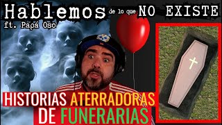 Trabajé en una funeraria y viví algunas situaciones que no se pueden explicar EP 136 | FT. Papá Oso