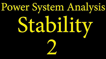 Power System Analysis: Stability part 2