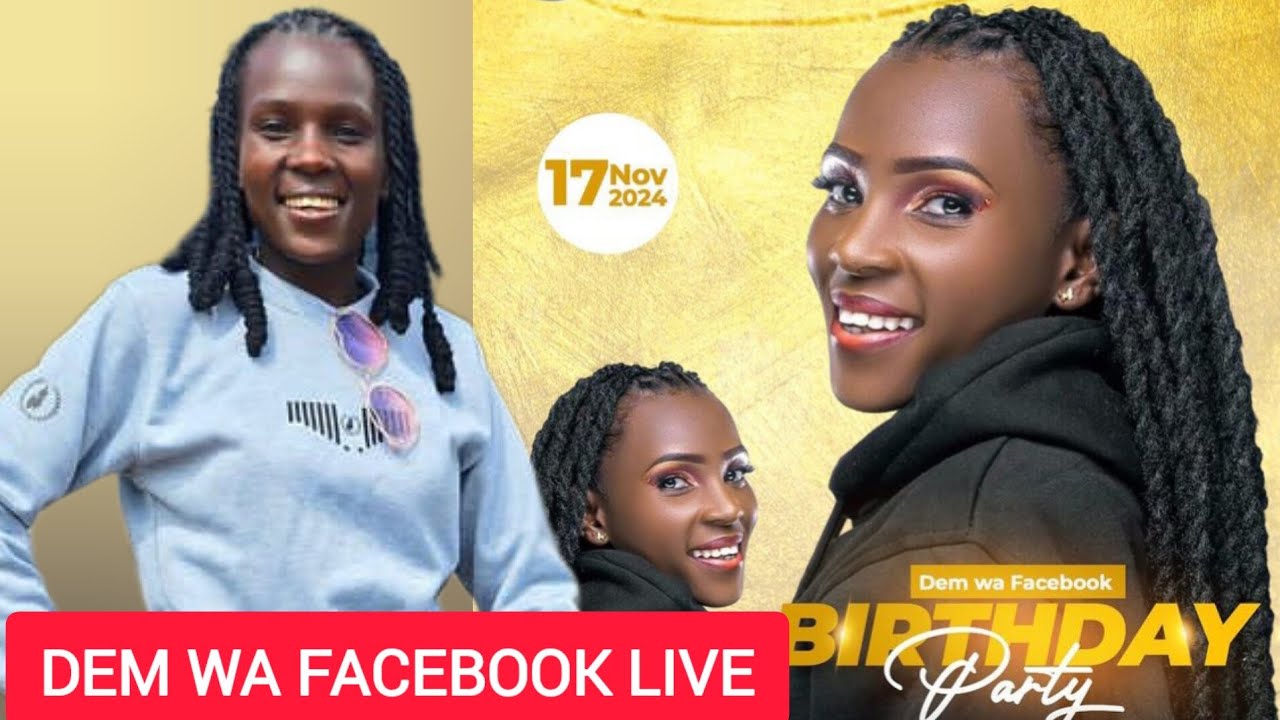 DEM WA FACEBOOK BEBII WA BEBII ️ BIRTHDAY PARTY LIVE - YouTube