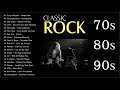 Classic Rock Greatest Hits | Best Classic Rock Songs Of 70s 80s 90s