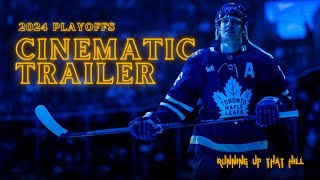 Running Up That Hill | Leafs Cinematic Playoff Hype 2024