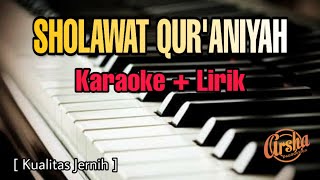 Karaoke SHOLAWAT QUR'ANIYAH ( Karaoke + Lirik ) Kualitas Jernih
