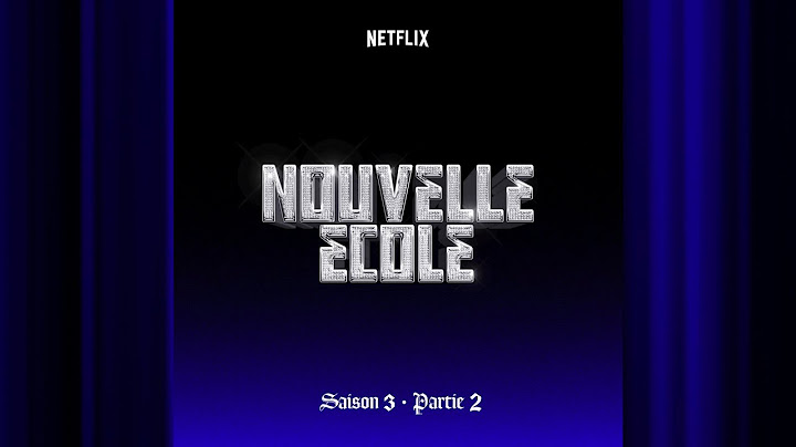Doucement | Dadi | Nouvelle École S3 | Netflix