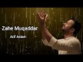 Zahe Muqaddar | Naat | Atif Aslam | Ramadan Special | Ai Vocals