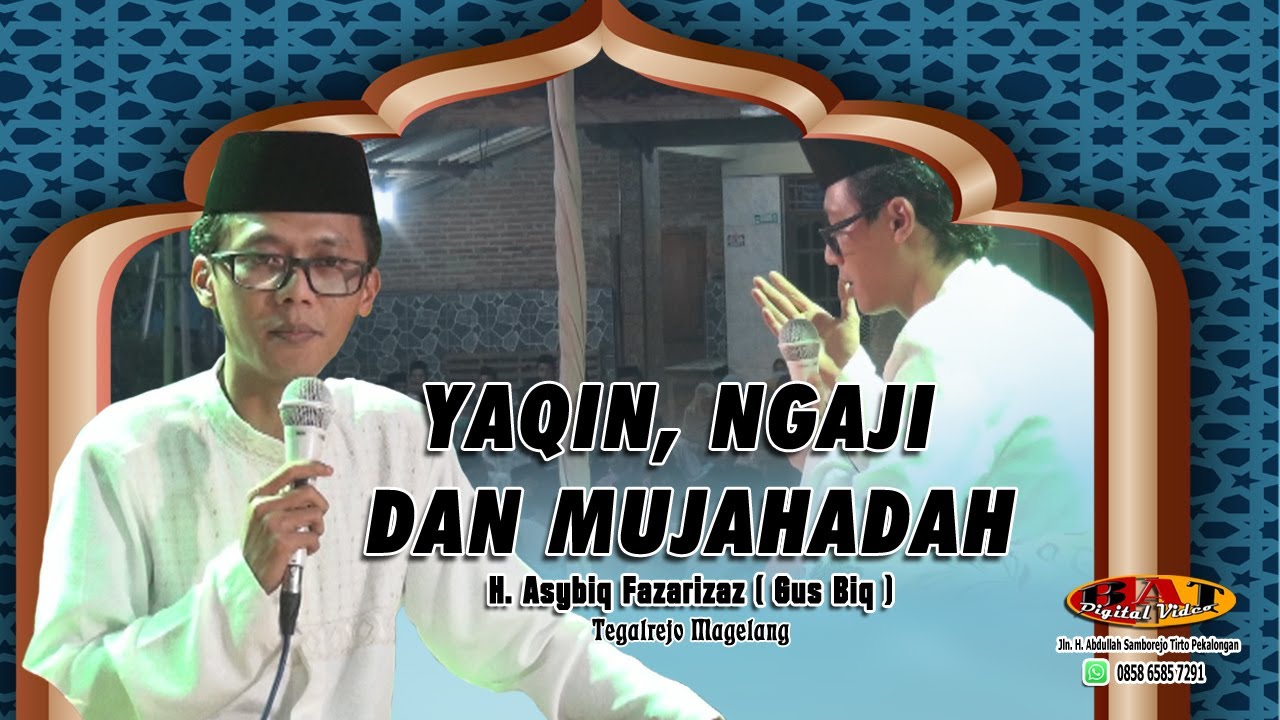 H. ASYBIQ FAZARIZAZ (Gus Asybiq) Tegalrejo Magelang