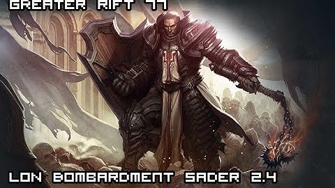 Diablo 3 Patch 2.4:  LoN Bombardment Crusader GR77