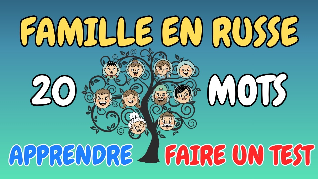 La famille en russe : 20 mots