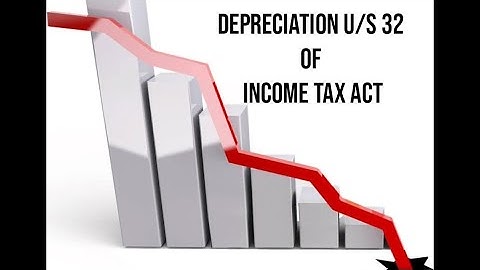 Depreciation u/s 32