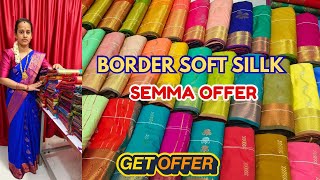 Border soft sillk❤️‍🔥semma super offer vanga miss pannathinga🤗#jayanntex #saree #elampillaisarees screenshot 2