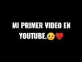 Mi primer en youtube