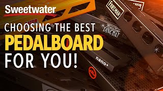 Choosing the Best Pedalboard for YOU!