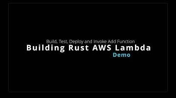 Building Rust AWS Lambda Add Function