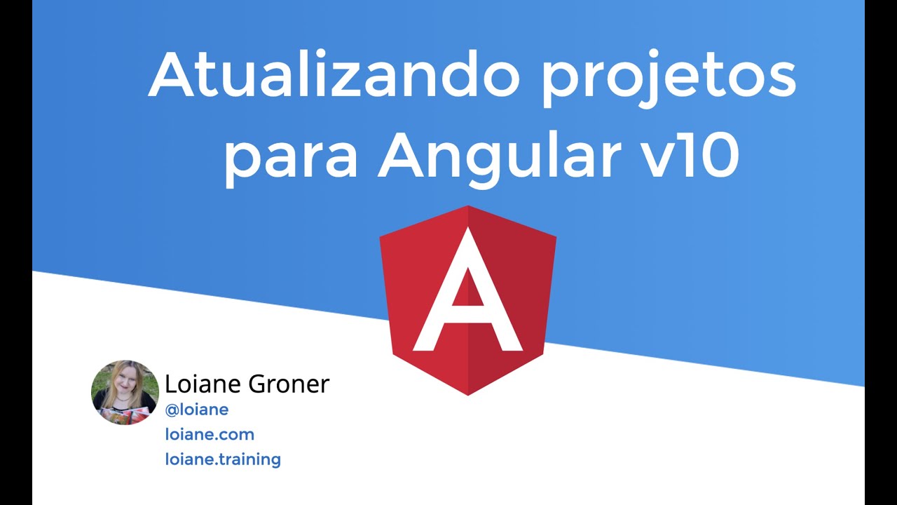 Angular: Atualizando projetos para Angular v10 e novidades - YouTube