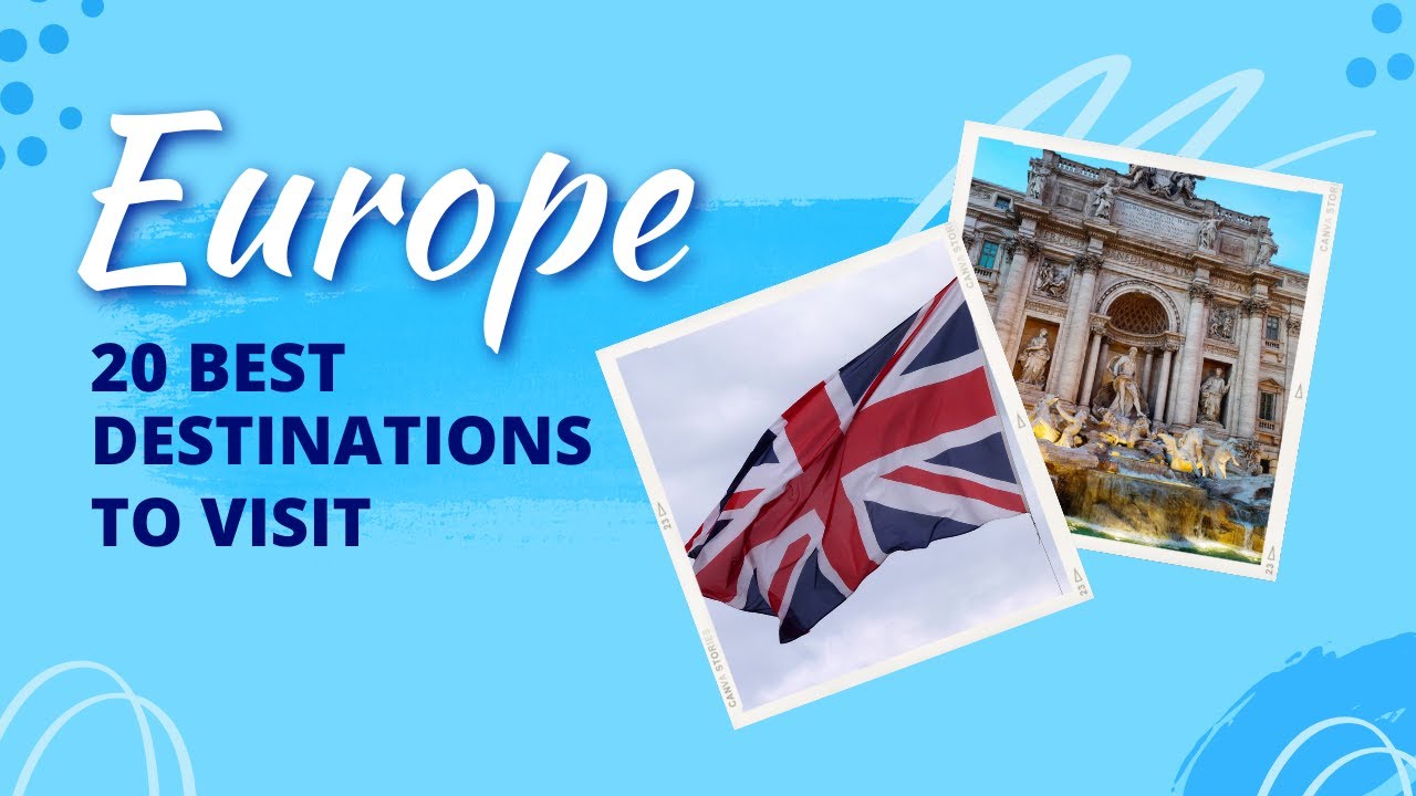 Top 20 European Cities: Your Ultimate Travel Bucket List