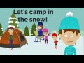 Lets camp in the snow  camping  learning how to listen for kids  darn david