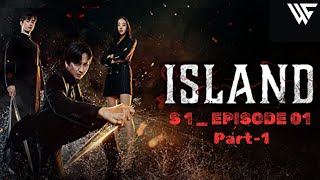 Island S01 E01 - Part 01  | Island Kdrama Episode 01 | Season 01| #island  Episode 1 _ Part 01