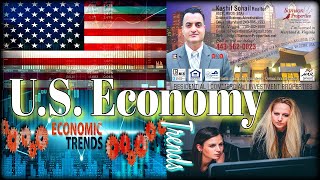 Real Estate with Kashif Sohail | Understanding Economic Trends | U.S. Economy | U.S. Economy Trends